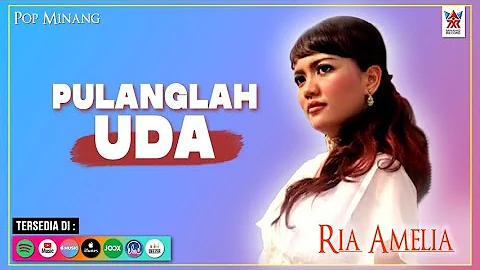 Ria Amelia - Pulanglah Uda (Official Video) | Lagu Minang Populer