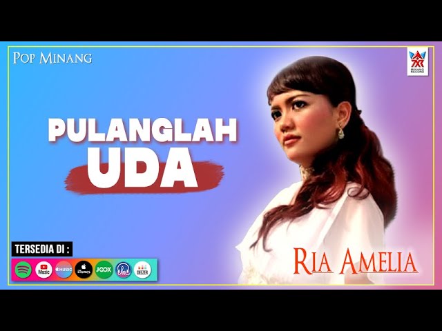 Ria Amelia - Pulanglah Uda (Official Video) | Lagu Minang Populer class=