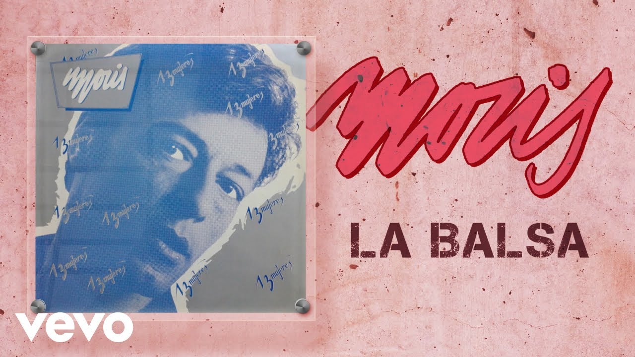 Moris - La Balsa (Remasterizado 2023) adlı videoyu YouTube'da izle Moris - La Balsa (Remasterizado 2023) adlı videoyu YouTube'da izle