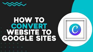 How To Convert Canva Website to Google Sites (Easiest Way)
