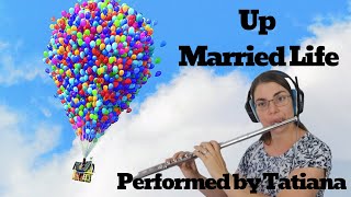 Married life from Pixar&#39;s Up by M. Giacchino (flute cover)