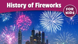 History of Fireworks for Kids