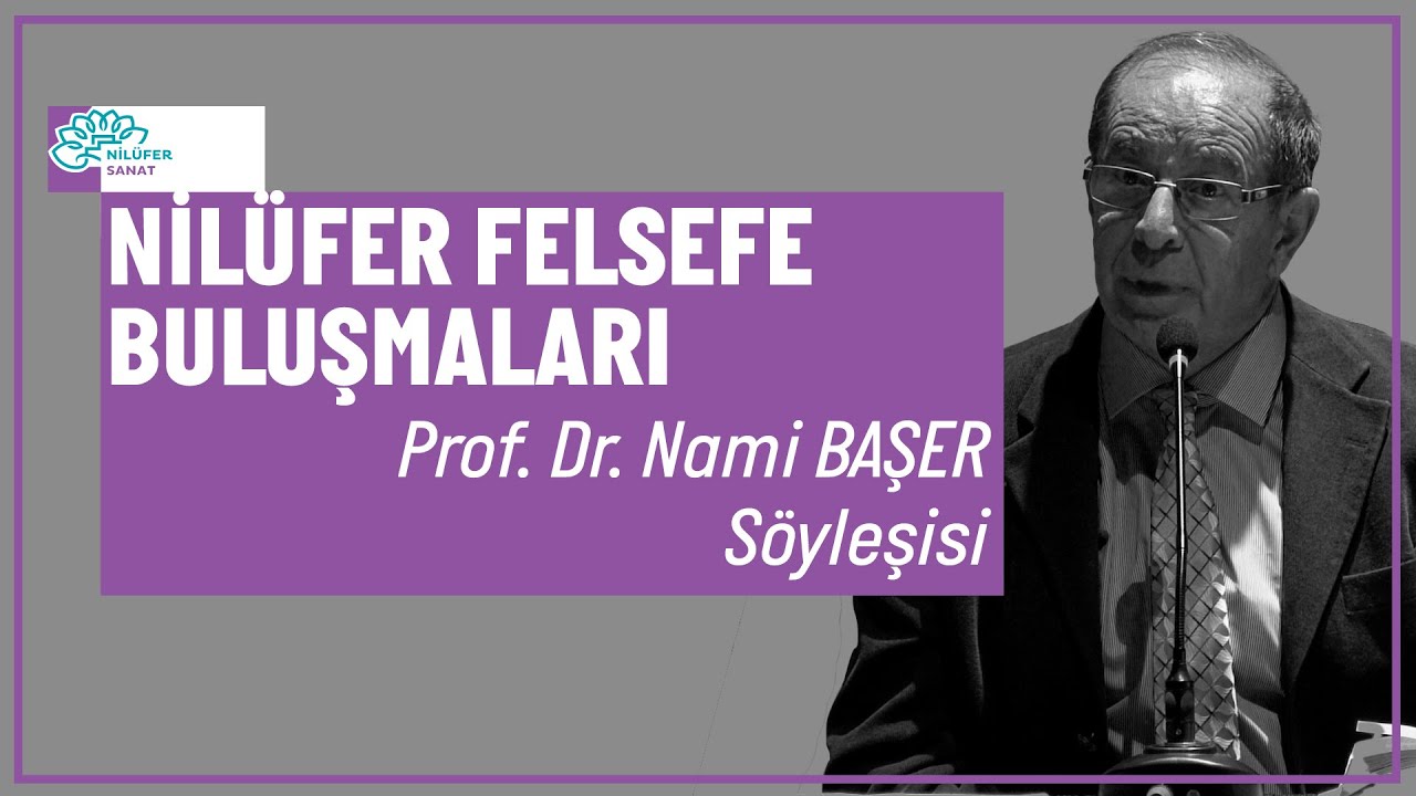 Prof. Dr. Nami Başer | Akıl ve İman Sentezi Harekette Mi Bulunur?