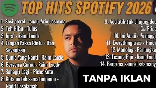 Download lagu TOP PLAYLIST SPOTIFY INDONESIA AGUSTUS 2026 | TULUS HINDIA RAIM LAODE NADHIF TANPA IKLAN
