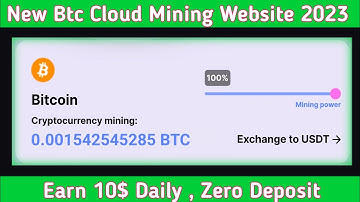 New Bitcoin Cloud Minning Website 2023 || Earn Daily 10$ Zero Investment || Free Cloud Minning Site