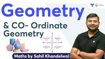 Geometry & CO- Ordinate Geometry | Maths by Sahil Khandelwal