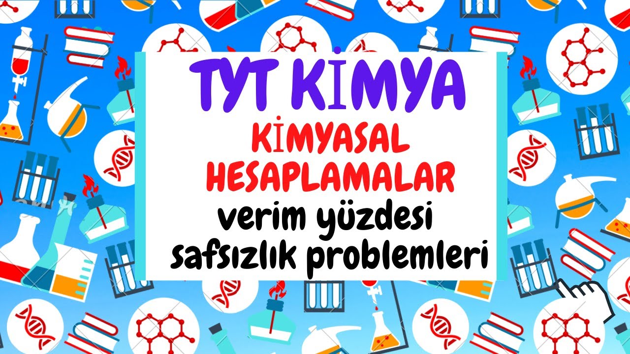VERİM SAFSIZLIK PROBLEMLERİ  ( Tyt Kimya2021 )