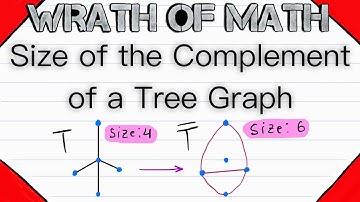 Size of the Complement of a Tree Graph | Graph Theory