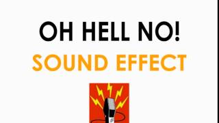 Oh Hell No! Man Shouting Sound Effect