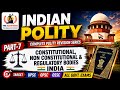  🔥🔥 Most Important Polity Chapter | Constitutional, Non-Constitutional and Regulatory Bodies |Part 7