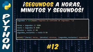 Como Convertir de Segundos a Horas, Minutos y Segundos en Python | #12