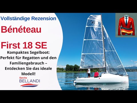 Segeln mit der Bénéteau First 18 SE Der komplette Leitfaden für Segler