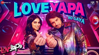 Loveyapa Ho Gaya Song Lyrics – Nakash Aziz | Madhubanti Bagchi