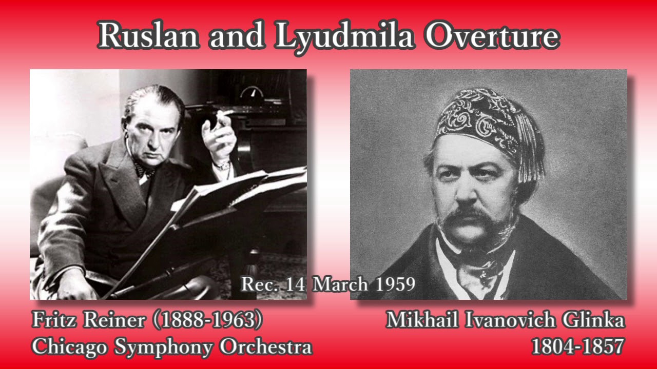 Glinka: Ruslan and Lyudmila Overture, Reiner & CSO (1959) グリンカ
