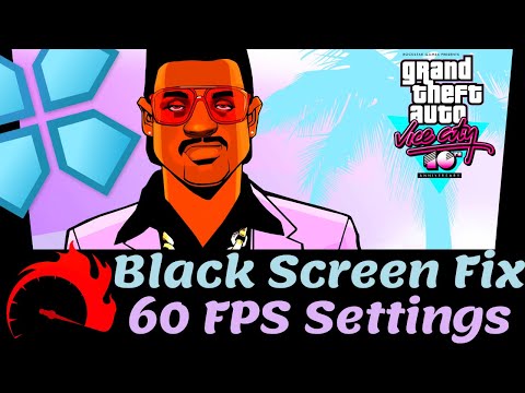 Best Way To Fix Black Screen With 60 FPS Settings On PPSSPP - PSP Emulator GTA VCS (No Lag) 2020