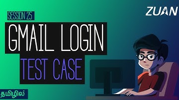 Gmail login Test case - Session - 25