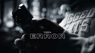 Yomil - Error ( visualizer ) 