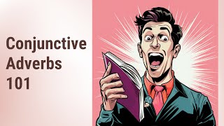 Mastering the Maze: Conjunctive Adverbs in English
