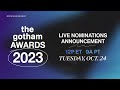 The Gotham Awards - 2023 Nominations Announcement