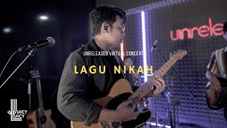 Juicy Luicy -  Lagu Nikah (Unreleased Virtual Concert)