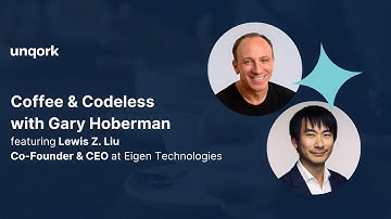 Coffee and Codeless feat. Lewis Z. Liu, Co-Founder and CEO of Eigen Technologies