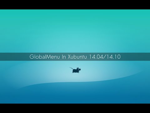 Install Global Menu in Xubuntu 14.10 and Xubuntu 14.04