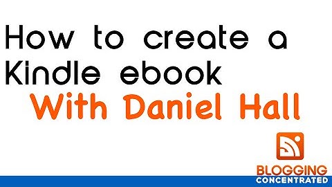 Daniel Hall - How To Create A Kindle Book FAST!