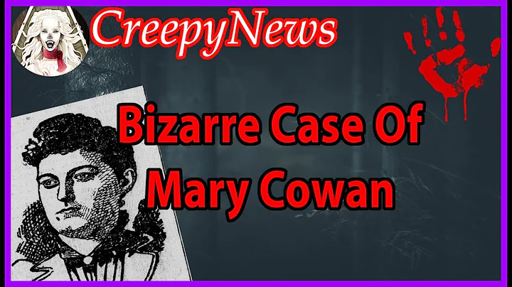 Mary Cowan - A Bizarre Case Of Total Madness | Cre...