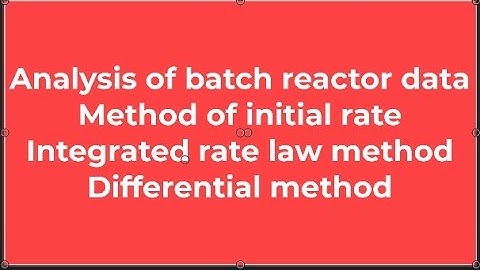 Analysis of batch reactor data
