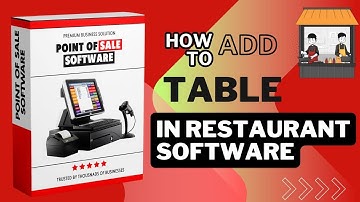 How to Add a Table in Restaurant Management Software | Easy Step-by-Step Guide