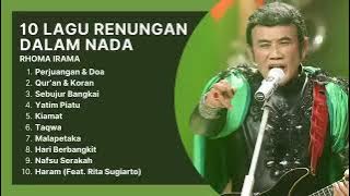 RHOMA IRAMA FULL ALBUM TERPOPULER 10 LAGU RENUNGAN DALAM NADA DAN DAKWAH