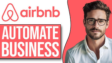 How To Automate Airbnb Business (2025)