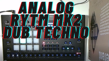 Dub Techno Jam on the Elektron Analog Rytm MK2