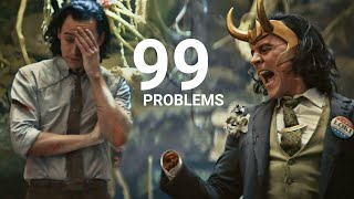 Loki being done with himself || 99 Problems