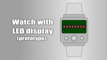 Led watch prototype