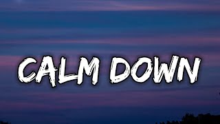 Rema - Calm Down (Lyrics)