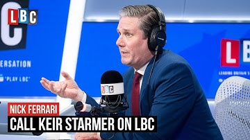 Call Keir | Labour leader Keir Starmer live on LBC from 9am