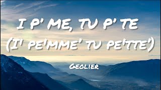 Geolier - I P’ ME, TU P’ TE (I' pe'mmé tu pe'tté)