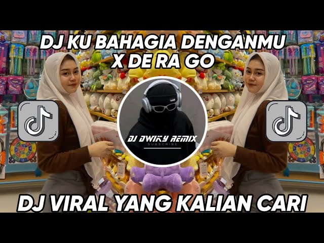 DJ KU BAHAGIA DENGANMU X DE RA GO VIRAL TIK TOK TERBARU 2024 ! class=