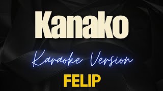FELIP - Kanako (Karaoke)