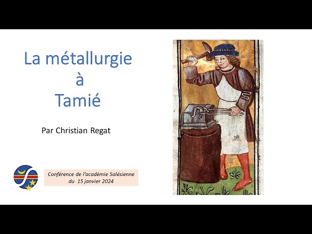 La métallurgie à Tamié