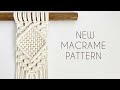 DIY: INTERMEDIATE MACRAME PATTERN | MACRAME KNOTS TUTORIAL