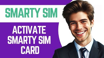 How to Activate SMARTY Sim Card (2024) - Full Guide