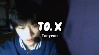 To X  Taeyeon  Yihao Xing Cover