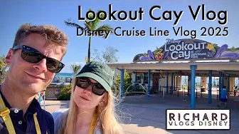 Disney Cruise Line Vlog 2025 - Episode 4 - Disney Treasure - Lookout Cay at Lighthouse Point