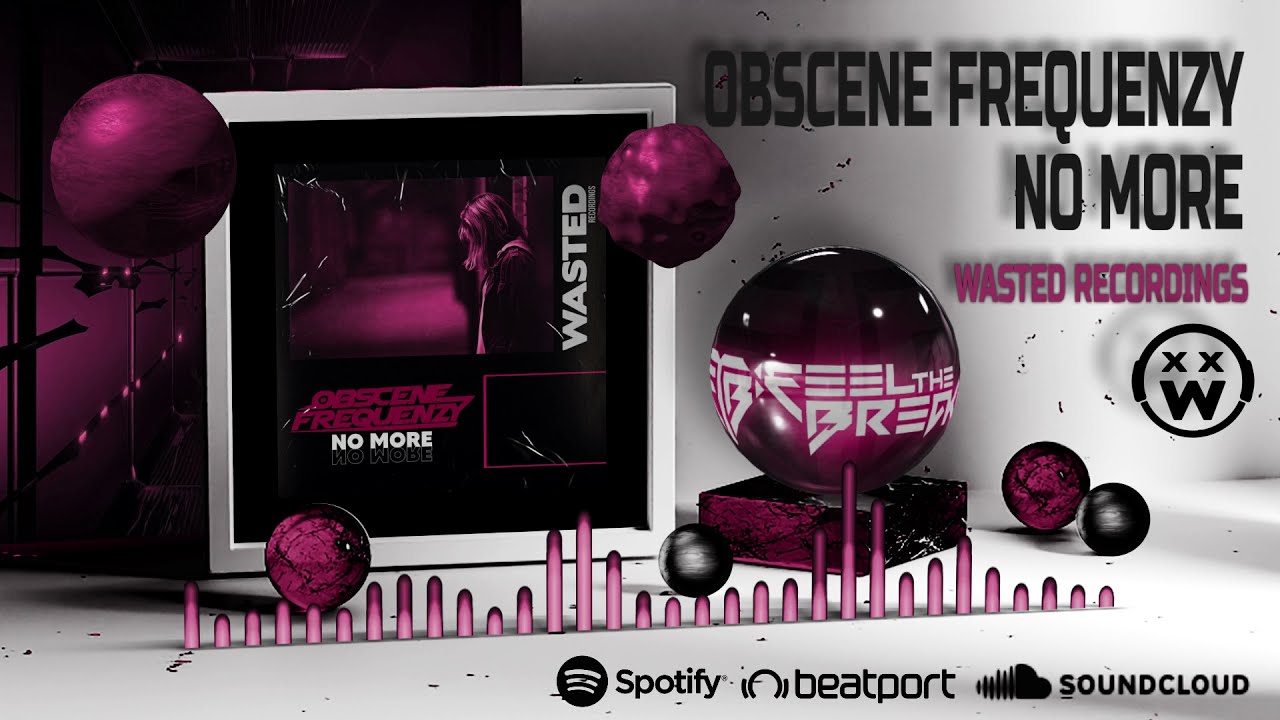 OBSCENE FREQUENZY - NO MORE // WASTED RECORDINGS - YouTube