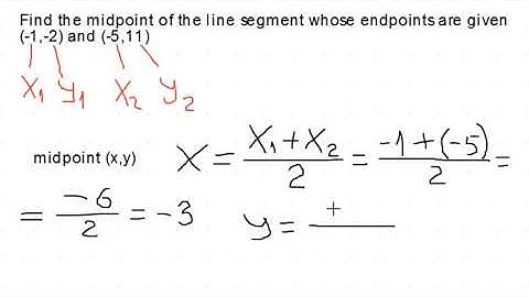 Find the midpoint of the line segment whose endpoints are given (-1,-2) and (-5,11)