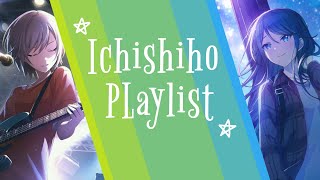 Ichishiho Playlist (Ichika  Shiho Alt Vocals, Duets, and Alt Vocal Mixes)