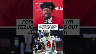 Tez Johnson Calls Out Jeremiah Smith 