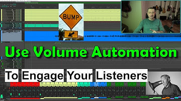 Mixing Stuff: Use Volume Automation To Focus on a Part and Engage Your Listeners
